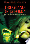 Drugs and drug policy : the control of consciousness alteration /