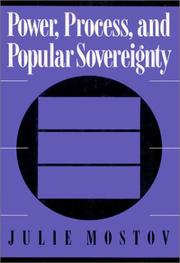 Power, process, and popular sovereignty / Julie Mostov.