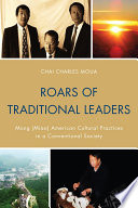 Roars of traditional leaders : Mong (Miao) American cultural practices in a conventional society /