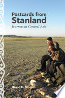 Postcards from Stanland : journeys in Central Asia /