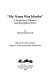 My name was Martha : a Renaissance woman's autobiographical poem / by Martha Moulsworth ; edited with commentary by Robert C. Evans and Barbara Wiedemann.