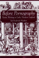 Before pornography : erotic writing in early modern England /