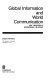 Global information and world communication : new frontiers in international relations / Hamid Mowlana.