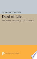 The deed of life : the novels and tales of D.H. Lawrence.