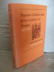 Popular culture and elite culture in France, 1400-1750 / Robert Muchembled ; translated by Lydia Cochrane.