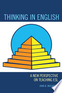 Thinking in English : a new perspective on teaching ESL /