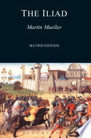 The Iliad / Martin Mueller.