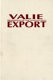 Valie Export : fragments of the imagination / Roswitha Mueller.