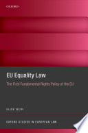 EU Equality Law : the First Fundamental Rights Policy of the EU.