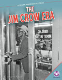 The Jim Crow Era /