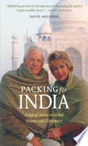 Packing for India : a life of action in global finance and diplomacy /