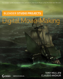 Blender studio projects digital movie-making /