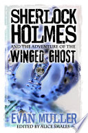 The adventure of the winged ghost / written by Evan Muller ; edited by Alice Smales.