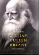 William Cullen Bryant : author of America /