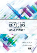 Organizational enablers for project governance / Ralf Muller, Jingting Shao, Sofia Pemsel.