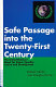Safe passage into the twenty-first century : the United Nations' quest for peace, equality, justice, and development /