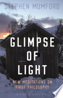 Glimpse of light : new meditations on first philosophy /