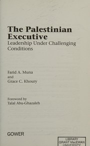 The Palestinian executive : leadership under challenging conditions /