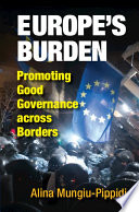 Europe's burden : promoting good governance across borders /