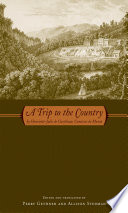 A trip to the country / by Henriette-Julie de Castelnau, Comtesse de Murat ; edited and translated by Perry Gethner and Allison Stedman ; introduction by Allison Stedman.