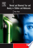 Normal and abnormal fear and anxiety in children and adolescents /