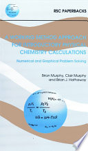 A working method approach for introductory physical chemistry calculations : numerical and graphical problem solving /