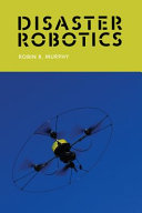 Disaster robotics /