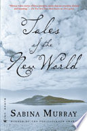 Tales of the New World / Sabina Murray.
