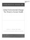 Global environmental change : the threat to human health /