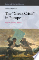 The "Greek crisis" in Europe : race, class and politics /