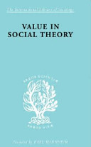 Value in social theory : a selection of essays on methodology / edited by Paul Streeten.