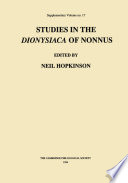 STUDIES IN THE DIONYSIACA OF NONNUS