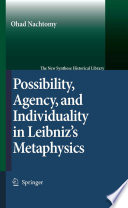 Possibility, agency, and individuality in Leibniz's metaphysics /