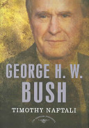 George H.W. Bush / Timothy Naftali.