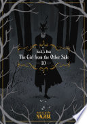 The girl from the other side. story & art by Nagabe ; translation, Adrienne Beck ; adaptation, Ysabet Reinhardt MacFarlane ; lettering and retouch, Lys Blakeslee.