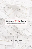 Women write Iran : nostalgia and human rights from the diaspora / Nima Naghibi.