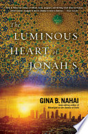 The luminous Heart of Jonah S. /