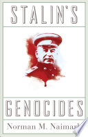 Stalin's genocides / Norman M. Naimark.