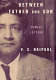 Between father and son : family letters / V. S. Naipaul ; edited by Gillon Aitken.