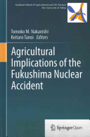 Agricultural implications of the Fukushima nuclear accident /