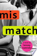 Mismatch : a novel / by Lensey Namioka.