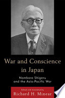 War and conscience in Japan Nambara Shigeru and the Asia-Pacific war / edited and translated by Richard H. Minear.