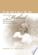 Feminism and method : ethnography, discourse analysis, and activist research /