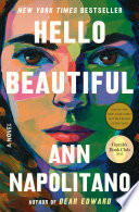 Hello beautiful : a novel / Ann Napolitano.