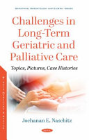 Challenges in long-term geriatric and palliative care : topics, pictures, case histories /