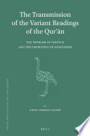 The transmission of the variant readings of the Qurʼān : the problem of tawātur and the emergence of shawādhdh /
