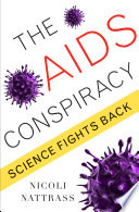 The AIDS conspiracy : science fights back /