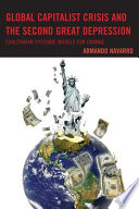 Global capitalist crisis and the second great Depression : egalitarian systemic models for change /