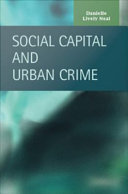 Social Capital and Urban Crime.