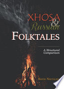 Xhosa & Russian folktales : a structural comparison /